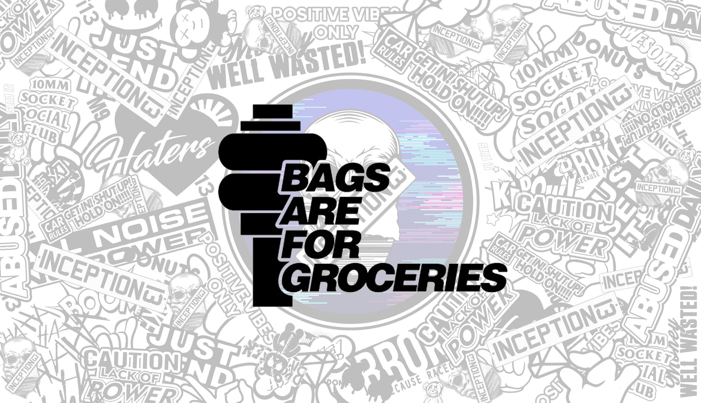 Bags are for Groceries